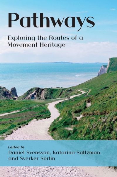 Pathways: Exploring the Routes of a Movement Heritage (Paperback Book) (2022)