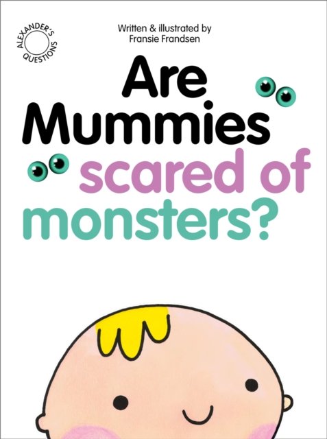 Cover for Fransie Frandsen · Are Mummies Scared Of Monsters? - Alexander's Questions (Paperback Book) (2022)