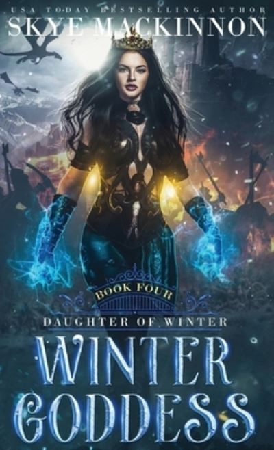 Cover for Skye MacKinnon · Winter Goddess - Daughter of Winter (Hardcover Book) (2021)