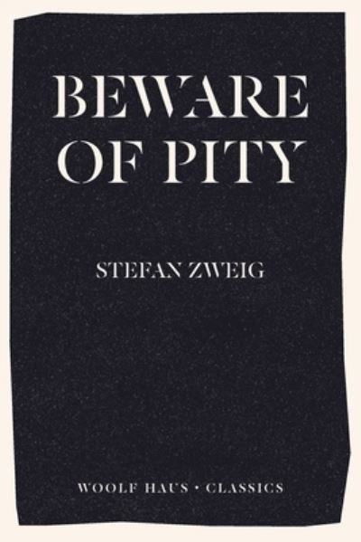 Cover for Stefan Zweig · Beware of Pity (Taschenbuch) (2020)