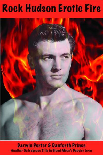 Cover for Darwin Porter · Rock Hudson, Erotic Fire (Paperback Book) (2017)