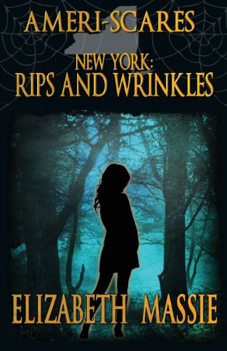 Ameri-Scares: New York: Rips and Wrinkles - Elizabeth Massie - Livres - Amazon Difital Services LLC - Kdp Print  - 9781937530556 - 16 septembre 2013