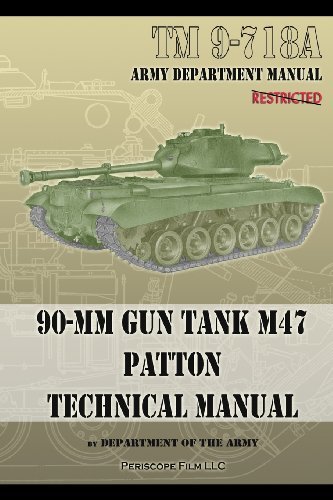 Cover for Department Of the Army · TM 9-718A 90-mm Gun Tank M47 Patton Technical Manual (Paperback Book) (2013)