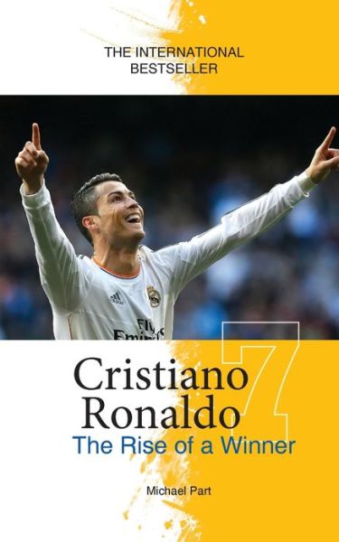 Cover for Michael Part · Cristiano Ronaldo: The Rise of a Winner (Paperback Book) (2017)