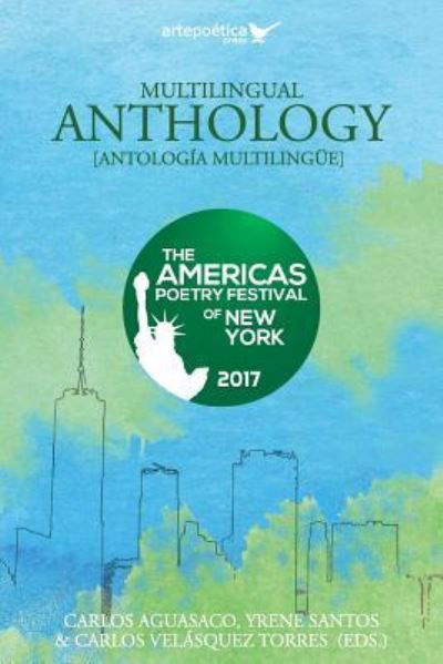 Multilingual Anthology - Carlos Aguasaco - Books - Artepoetica Press Inc. - 9781940075556 - September 18, 2017