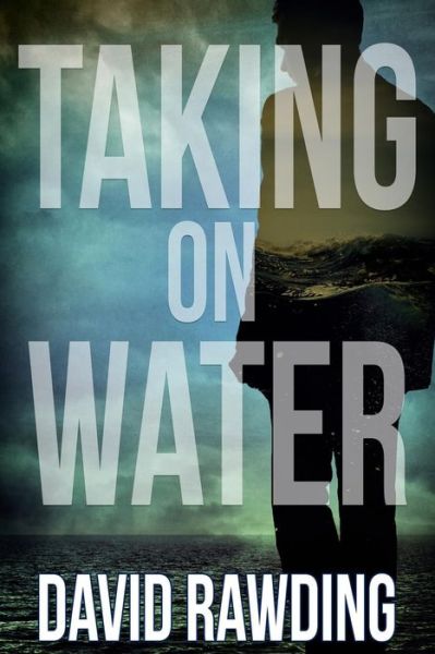 Cover for David Rawding · Taking on Water (Paperback Book) (2015)