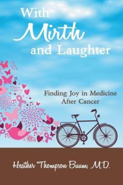 Cover for Heather Thompson Buum M.D. · With Mirth and Laughter (Paperback Book) (2019)