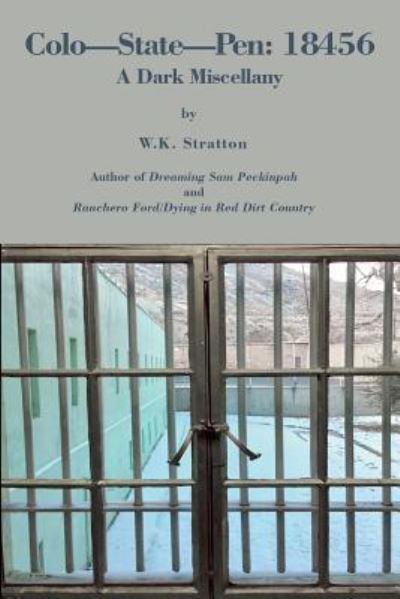 Colo-State-Pen - W K Stratton - Boeken - Lamar University Press - 9781942956556 - 1 juli 2018