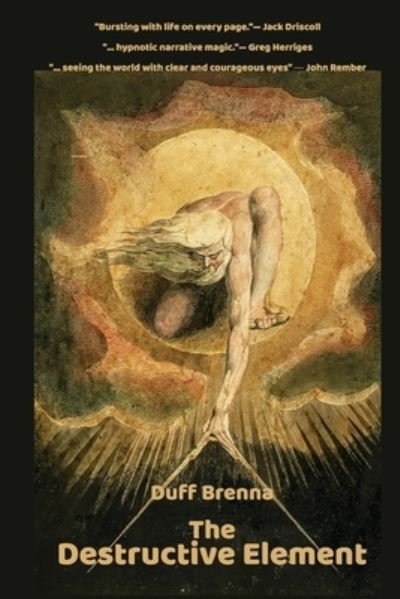 Cover for Duff Brenna · The Destructive Element (Paperback Bog) (2021)