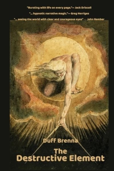 Cover for Duff Brenna · The Destructive Element (Pocketbok) (2021)