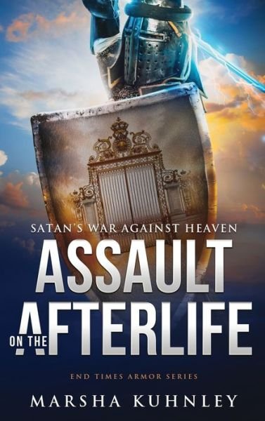 Cover for Marsha Kuhnley · Assault On The Afterlife (Hardcover Book) (2021)