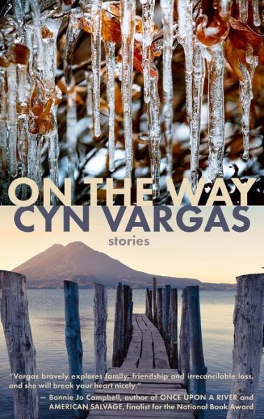 Cover for Cyn Vargas · On the Way: Stories (Paperback Book) (2021)