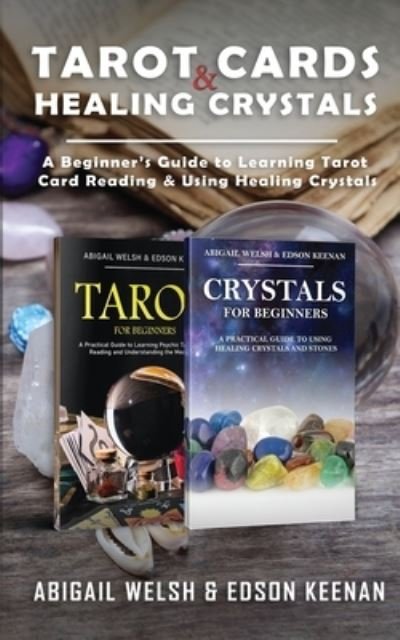 Cover for Abigail Welsh · Tarot Cards &amp; Healing Crystals (Paperback Book) (2020)