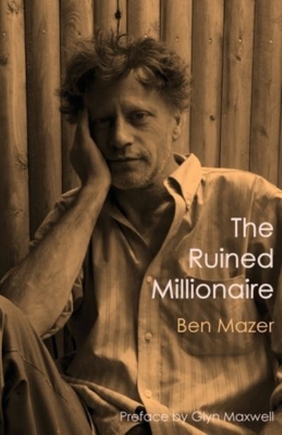 Cover for Ben Mazer · Ruined Millionaire (Book) (2023)