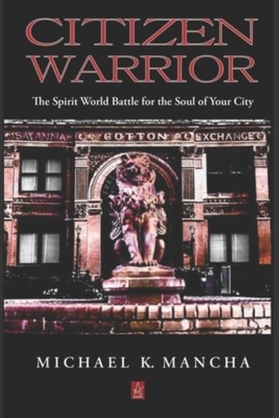 Cover for Michael K Mancha · Citizen Warrior (Paperback Book) (2020)