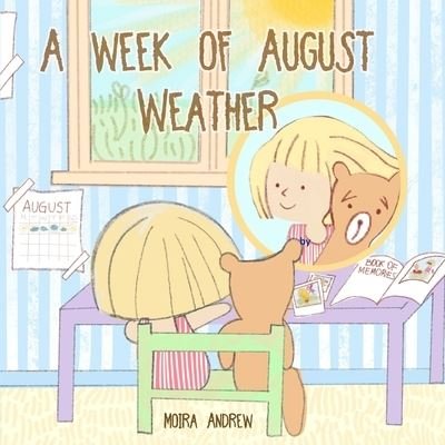 Cover for Moira Andrew · Week of August Weather (Bok) (2021)