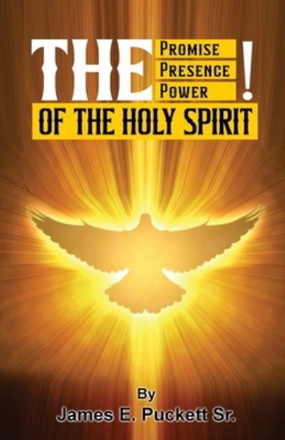 Cover for James Puckett Sr. · Promise, the Presence, and Power of the Holy Spirit (Book) (2023)