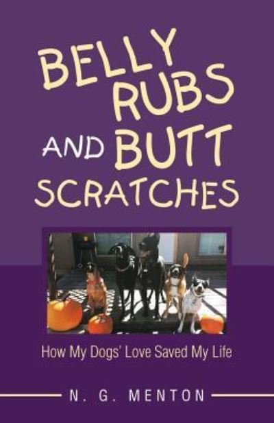 Cover for N G Menton · Belly Rubs and Butt Scratches (Paperback Book) (2018)