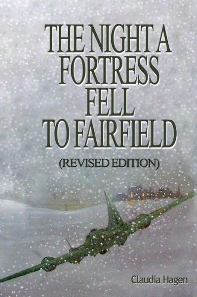 Cover for Claudia Hagen · The Night A Fortress Fell To Fairfield (Paperback Book) (2017)