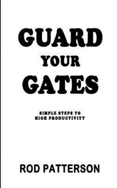 Cover for Rod Patterson · Guard Your Gates (Paperback Book) (2017)