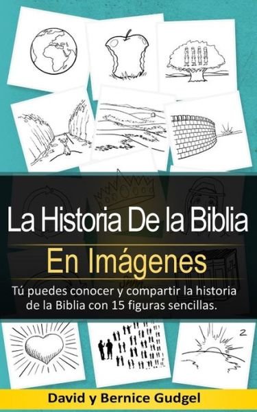 Cover for David Gudgel · La Historia De la Biblia En Imagenes (Pocketbok) (2018)