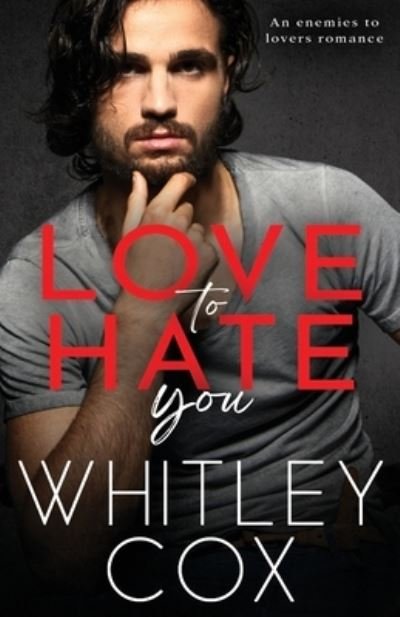 Cover for Whitley Cox · Love to Hate You (Paperback Book) (2022)
