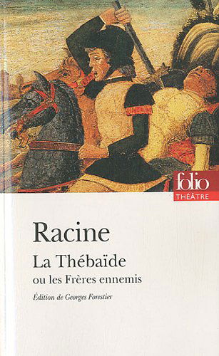 Cover for Jean Baptiste Racine · Thebaide (Folio Theatre) (French Edition) (Paperback Book) [French edition] (2010)