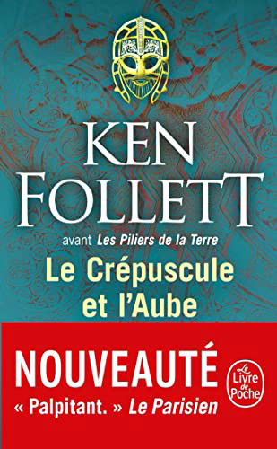 Cover for Ken Follett · Le Crpuscule et l'aube (Pocketbok) (2022)