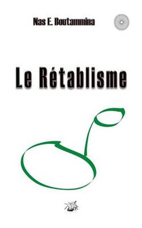 Cover for Nas E. Boutammina · Le Retablisme (Taschenbuch) [French edition] (2013)