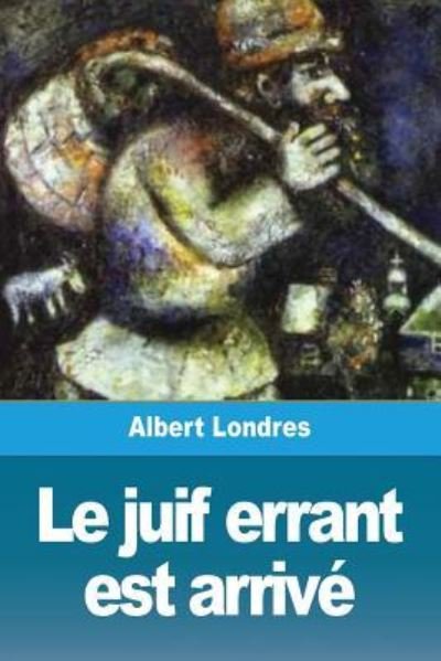 Cover for Albert Londres · Le juif errant est arrive (Paperback Book) (2019)