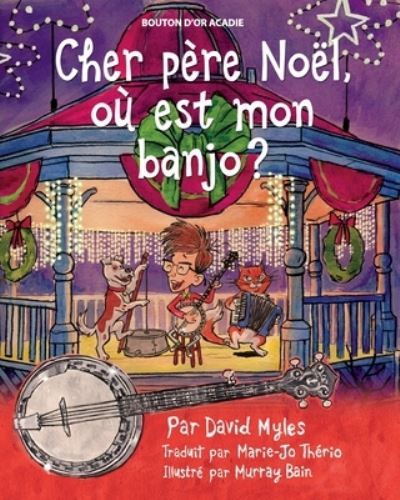 Cover for David Myles · Cher père Noël, où est mon banjo? (Pocketbok) (2019)