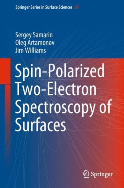 Cover for Samarin · Spin Polarized Two Electron Spectroscopy of Surfaces (Book) [1st ed. 2018 edition] (2018)