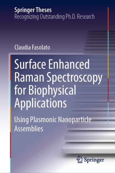 Cover for Fasolato · Surface Enhanced Raman Spectroscopy for Biophysical Applications (Book) [1st ed. 2018 edition] (2018)