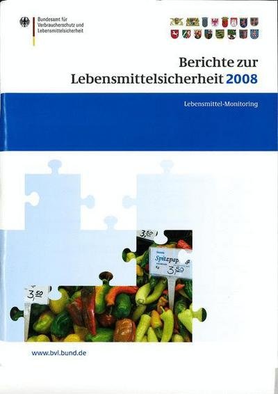 Cover for Berichte zur Lebensmittelsicherheit 2008: Lebensmittel-Monitoring 2008 - BVL-Reporte (Paperback Book) (2009)