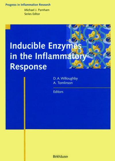 Cover for Willoughby · Inducible Enzymes in the Inflammatory Response - Progress in Inflammation Research (Paperback Book) [Softcover reprint of the original 1st ed. 1999 edition] (2012)
