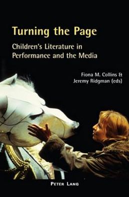 Cover for Turning the Page: Children's Literature in Performance and the Media (Paperback Book) (2006)