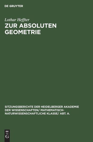 Cover for Lothar Heffter · Zur Absoluten Geometrie [Mitteilung 1] (Book) (1924)