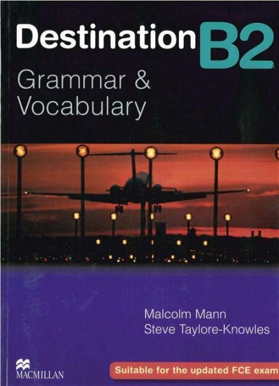Destination B2. Student's Book - Malcolm Mann - Books - Hueber Verlag GmbH - 9783190029556 - November 1, 2006