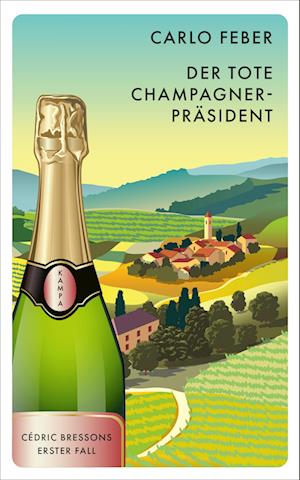 Cover for Carlo Feber · Der tote Champagner-Präsident (Hardcover Book) (2022)