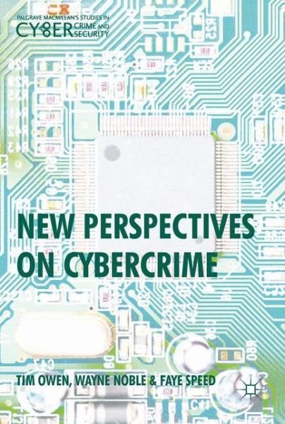 Cover for Tim Owen · New Perspectives on Cybercrime - Palgrave Studies in Cybercrime and Cybersecurity (Innbunden bok) [1st ed. 2017 edition] (2017)