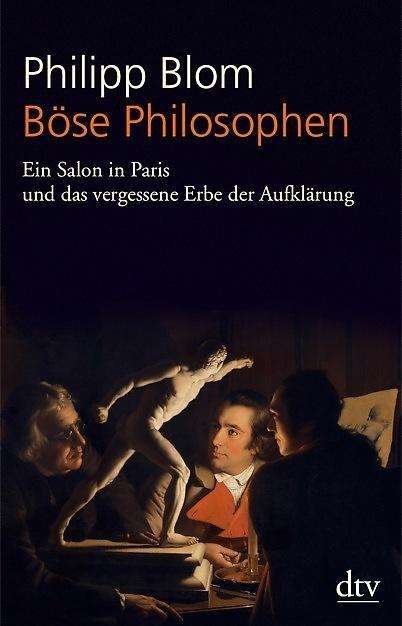Cover for Philipp Blom · Dtv Tb.34755 Blom.böse Philosophen (Bok)