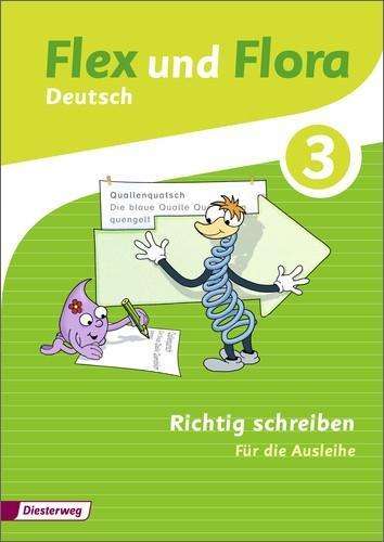 Cover for Heike Baligand · Flex und Flora. Richtig schr.3 (Ausl.) (Book)
