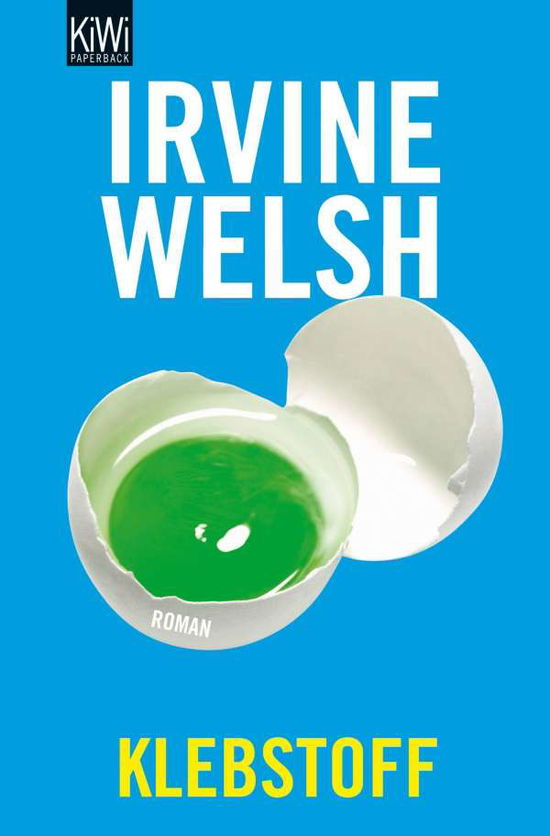 KiWi TB.1223 Welsh.Klebstoff - Irvine Welsh - Books -  - 9783462043556 - 