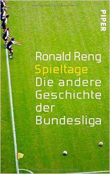 Cover for Ronald Reng · Piper.30555 Reng:Spieltage (Book)