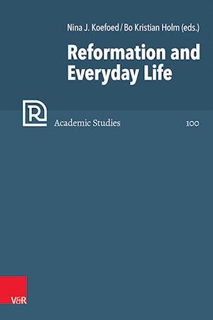 Cover for Bo Kristian Holm · Reformation and Everyday Life (Inbunden Bok) (2023)