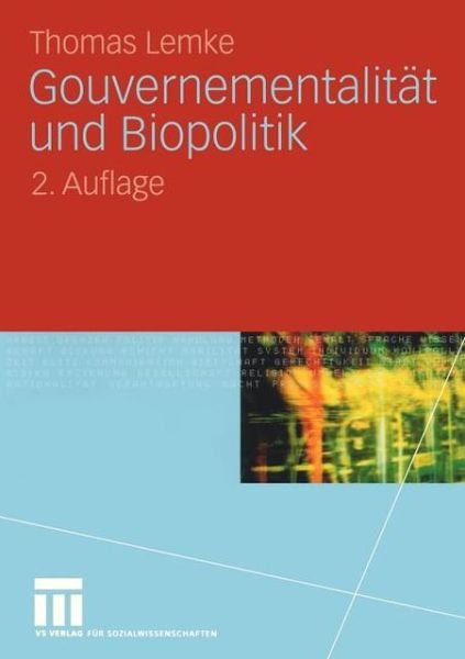 Cover for Lemke, Thomas (University of Frankfurt Germany) · Gouvernementalitat Und Biopolitik (Paperback Bog) [2nd 2. Aufl. 2008 edition] (2008)