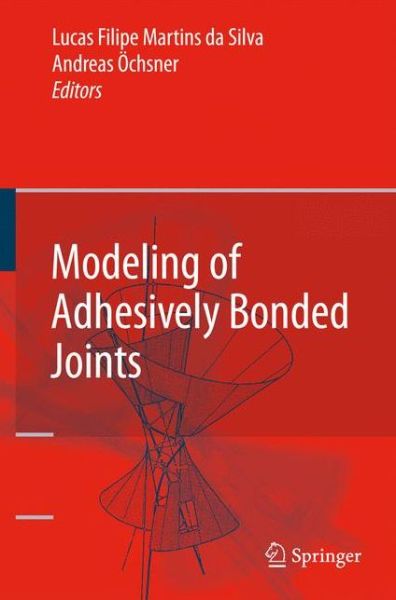 Cover for Carlton H. Herbel · Modeling of Adhesively Bonded Joints (Hardcover Book) [2008 edition] (2008)