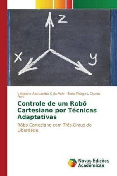 Cover for Vale · Controle de um Robô Cartesiano por (Bog) (2015)