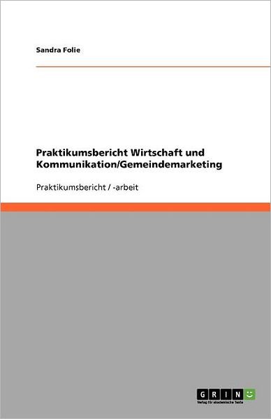 Cover for Folie · Praktikumsbericht Wirtschaft und (Book)