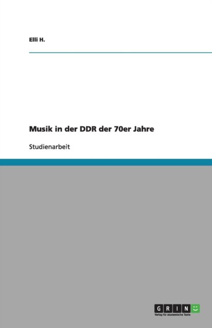 Cover for H. · Musik in der DDR der 70er Jahre (Paperback Book) [German edition] (2013)